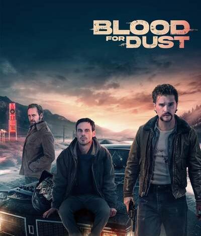 Blood for Dust (2023)