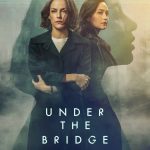 Under the Bridge Season 1 Download