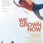 We Grown Now (2023)