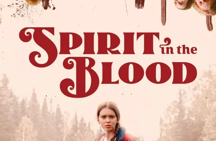 Spirit in the Blood (2024) .ovie Download