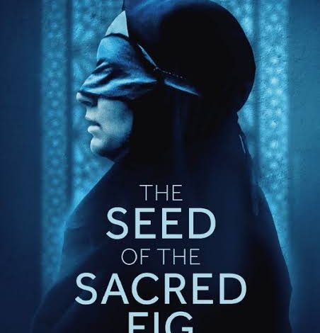 The Seed of the Sacred Fig (2024)