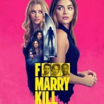 F*** Marry Kill (2024)