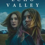 Echo Valley (2025)
